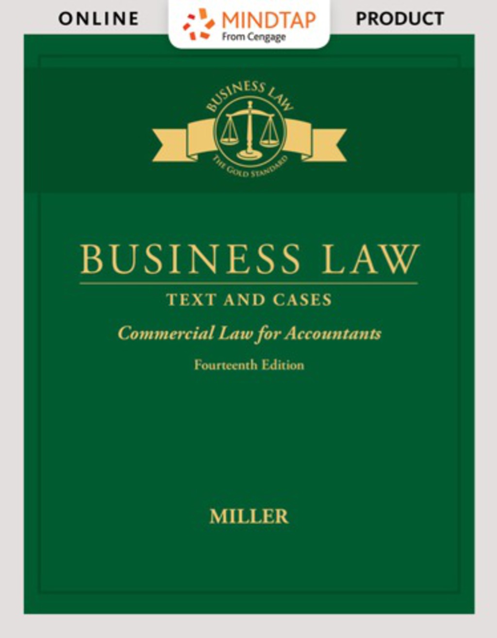 MindTap Business Law for Miller's Business Law: Text & Cases - Commercial Law for Accountants, 14th Edition, [Instant Access], 1 term (6 months) 14th Edition â€“ PDF/EPUB Version Downloadable